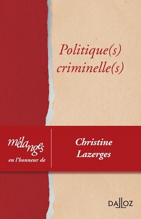 Mélanges en l’honneur de Christine Lazerges