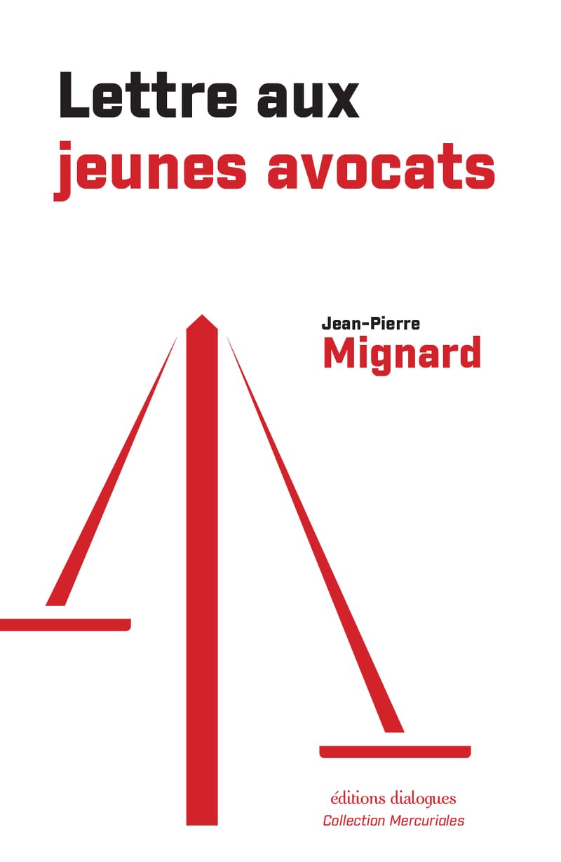 « Lettre aux jeunes avocats » de Jean-Pierre Mignard